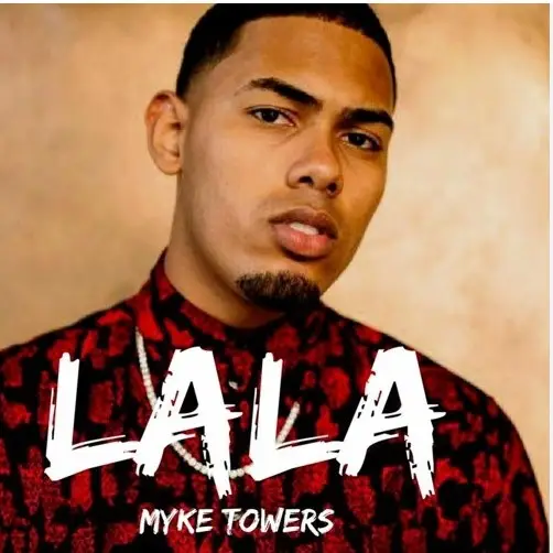 LALA – Myke Towers