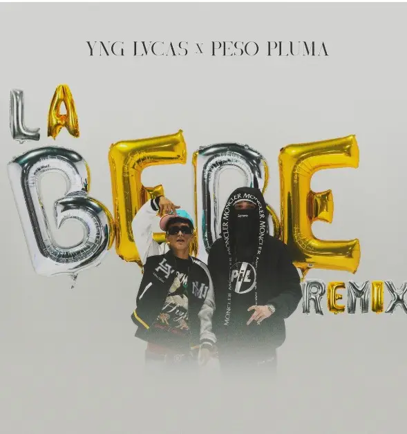 La Bebe Remix – Yng Lvcas & Peso Pluma